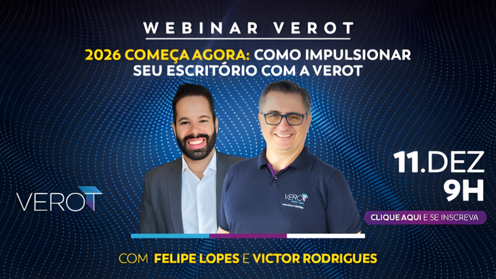 2026 Começa Agora: Como Impulsionar Seu Escritório com a VEROT